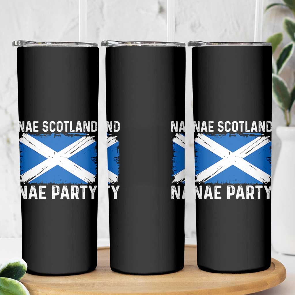 Nae Scotland Nae Party Saltire Flag Skinny Tumbler Vintage Scottish Accent Soccer Fans Football Tournament