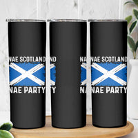 Nae Scotland Nae Party Saltire Flag Skinny Tumbler Vintage Scottish Accent Soccer Fans Football Tournament