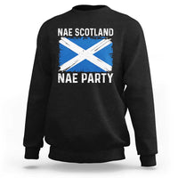 Nae Scotland Nae Party Saltire Flag Sweatshirt Vintage Scottish Accent Soccer Fans Football Tournament