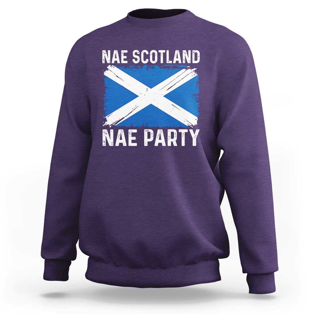 Nae Scotland Nae Party Saltire Flag Sweatshirt Vintage Scottish Accent Soccer Fans Football Tournament