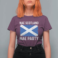 Nae Scotland Nae Party Saltire Flag T Shirt For Women Vintage Scottish Accent Soccer Fans Football Tournament