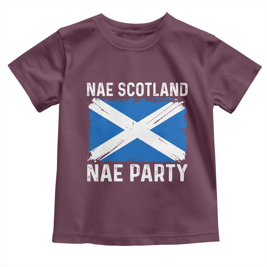 Nae Scotland Nae Party Saltire Flag Toddler T Shirt Vintage Scottish Accent Soccer Fans Football Tournament
