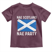 Nae Scotland Nae Party Saltire Flag Toddler T Shirt Vintage Scottish Accent Soccer Fans Football Tournament