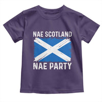Nae Scotland Nae Party Saltire Flag Toddler T Shirt Vintage Scottish Accent Soccer Fans Football Tournament