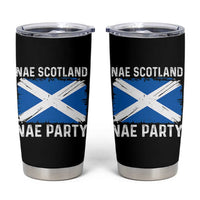 Nae Scotland Nae Party Saltire Flag Tumbler Cup Vintage Scottish Accent Soccer Fans Football Tournament