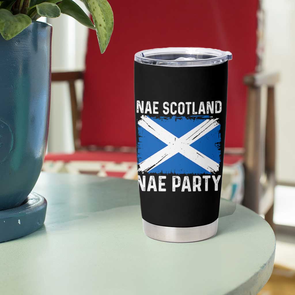 Nae Scotland Nae Party Saltire Flag Tumbler Cup Vintage Scottish Accent Soccer Fans Football Tournament