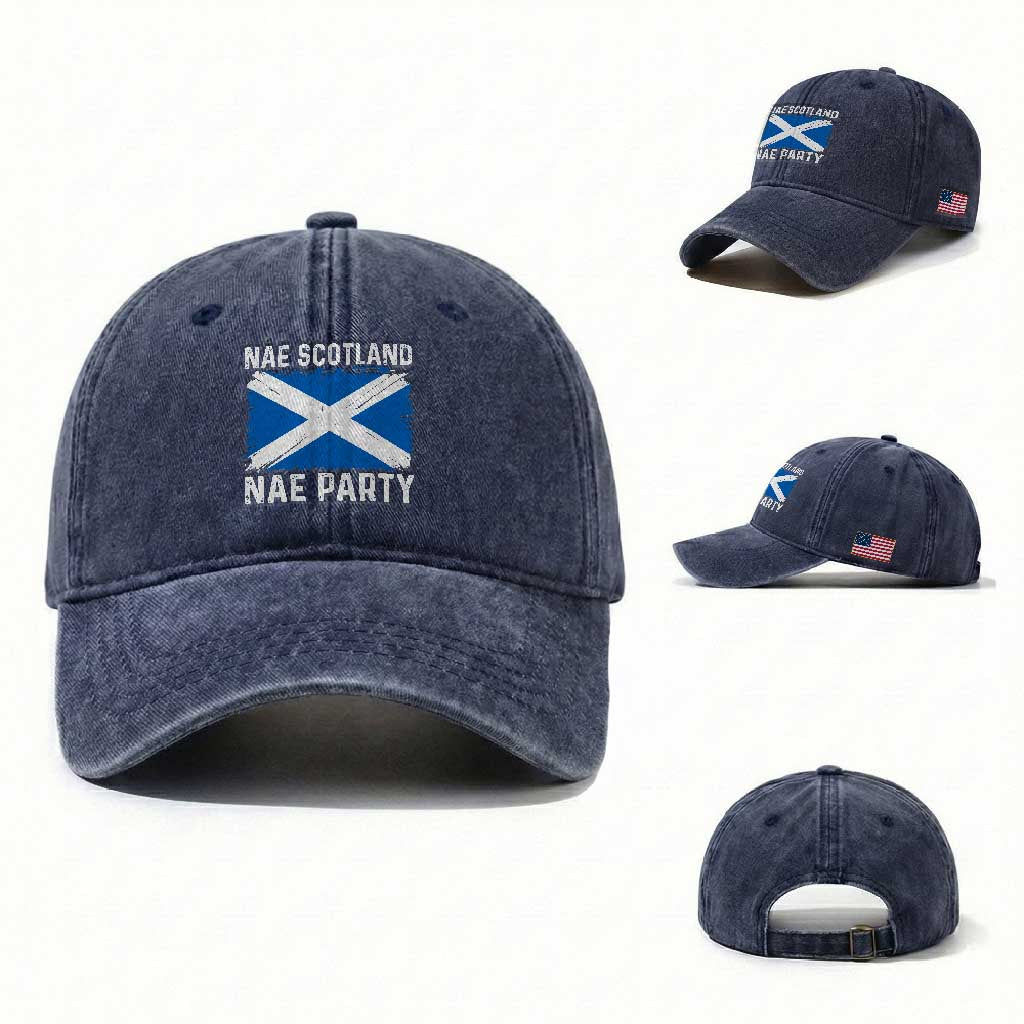 Nae Scotland Nae Party Saltire Flag Washed Cotton Baseball Cap Vintage Scottish Accent Soccer Fans Football Tournament