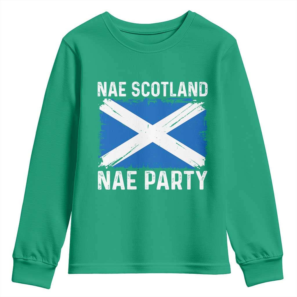 Nae Scotland Nae Party Saltire Flag Youth Sweatshirt Vintage Scottish Accent Soccer Fans Football Tournament