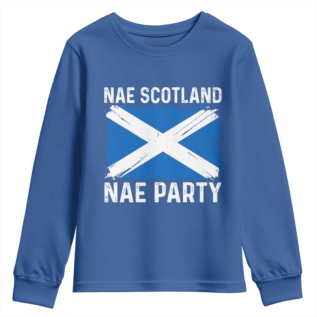 Nae Scotland Nae Party Saltire Flag Youth Sweatshirt Vintage Scottish Accent Soccer Fans Football Tournament