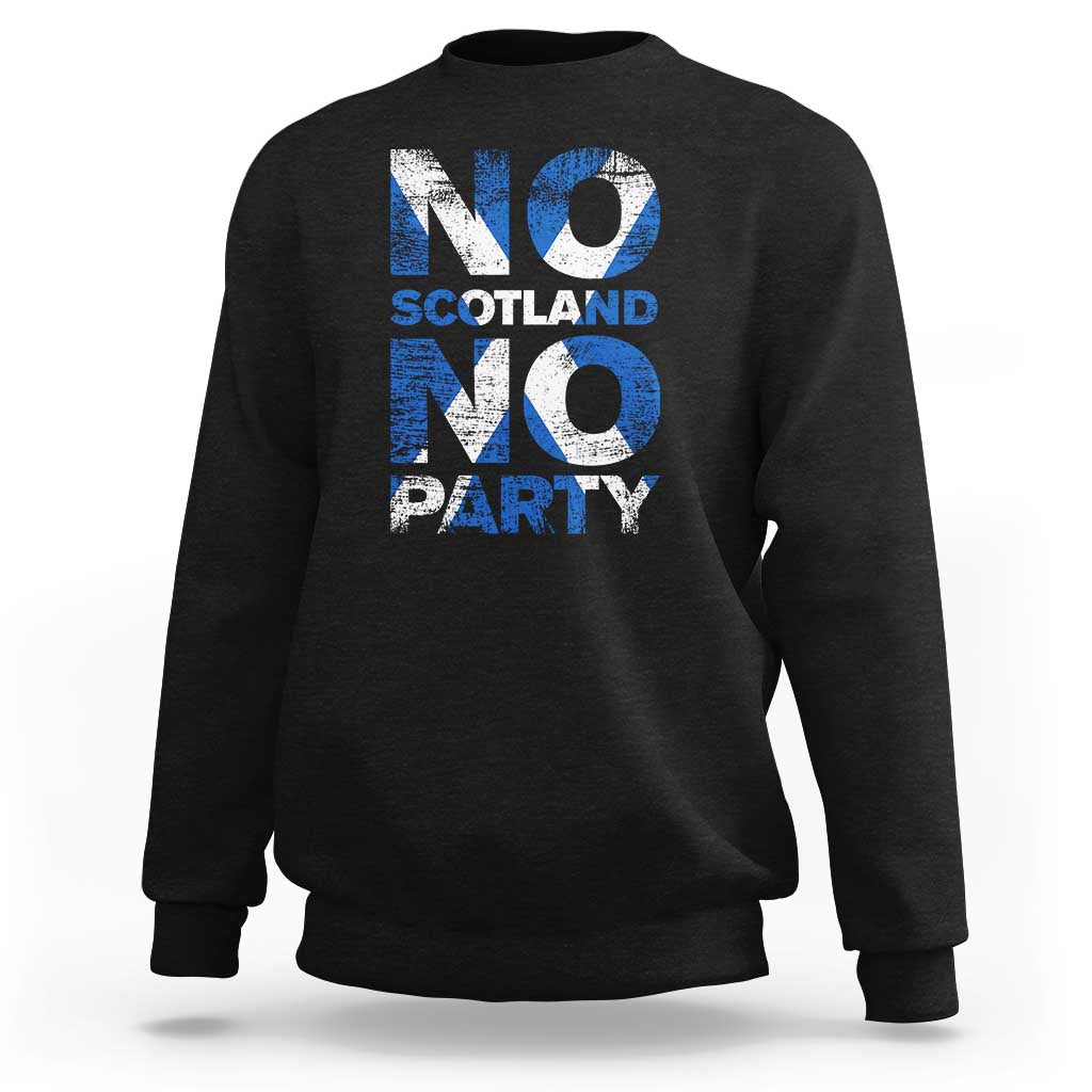 No Scotland No Party Saltire Flag Sweatshirt Football Fans Soccer Tournament Sports Lover