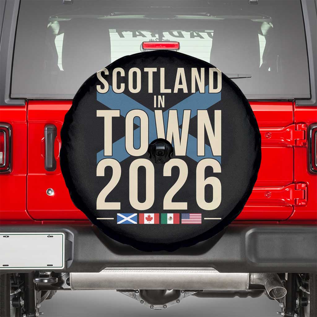 Scotland in Town 2026 Football Fans Spare Tire Cover Soccer Tournament North American Sports Lovers