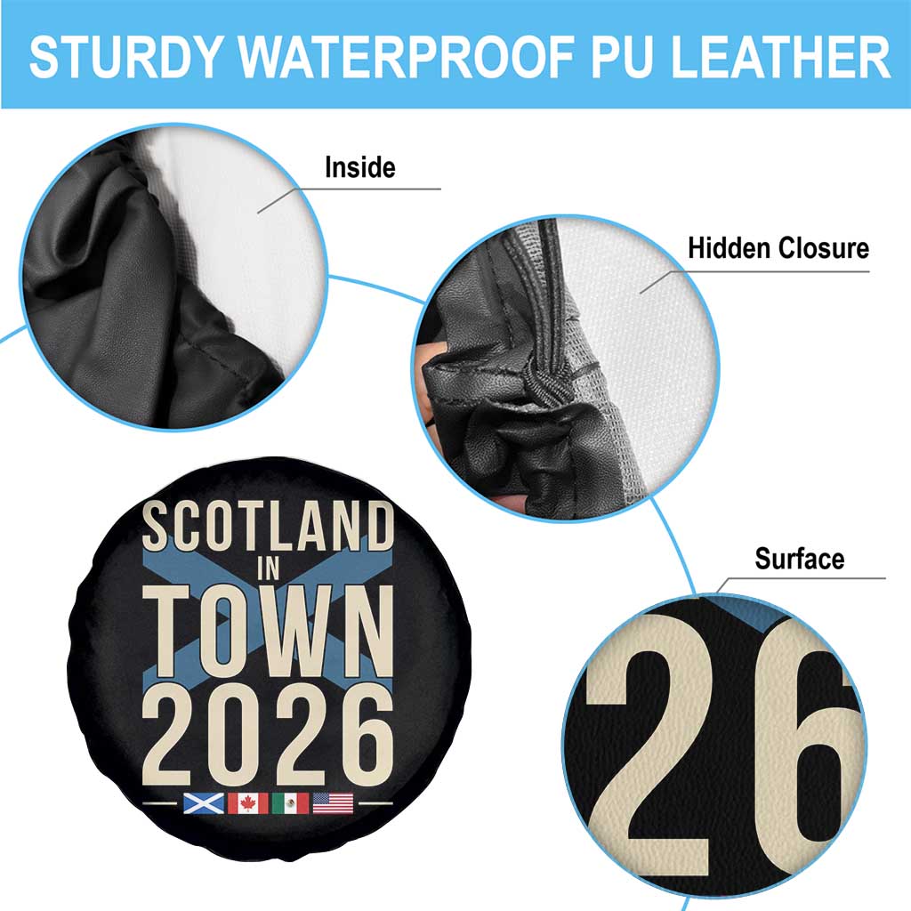Scotland in Town 2026 Football Fans Spare Tire Cover Soccer Tournament North American Sports Lovers