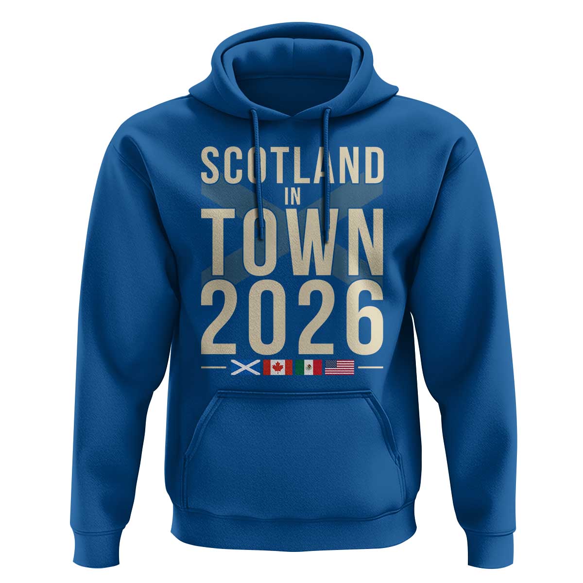 Scotland in Town 2026 Football Fans Hoodie Soccer Tournament North American Sports Lovers