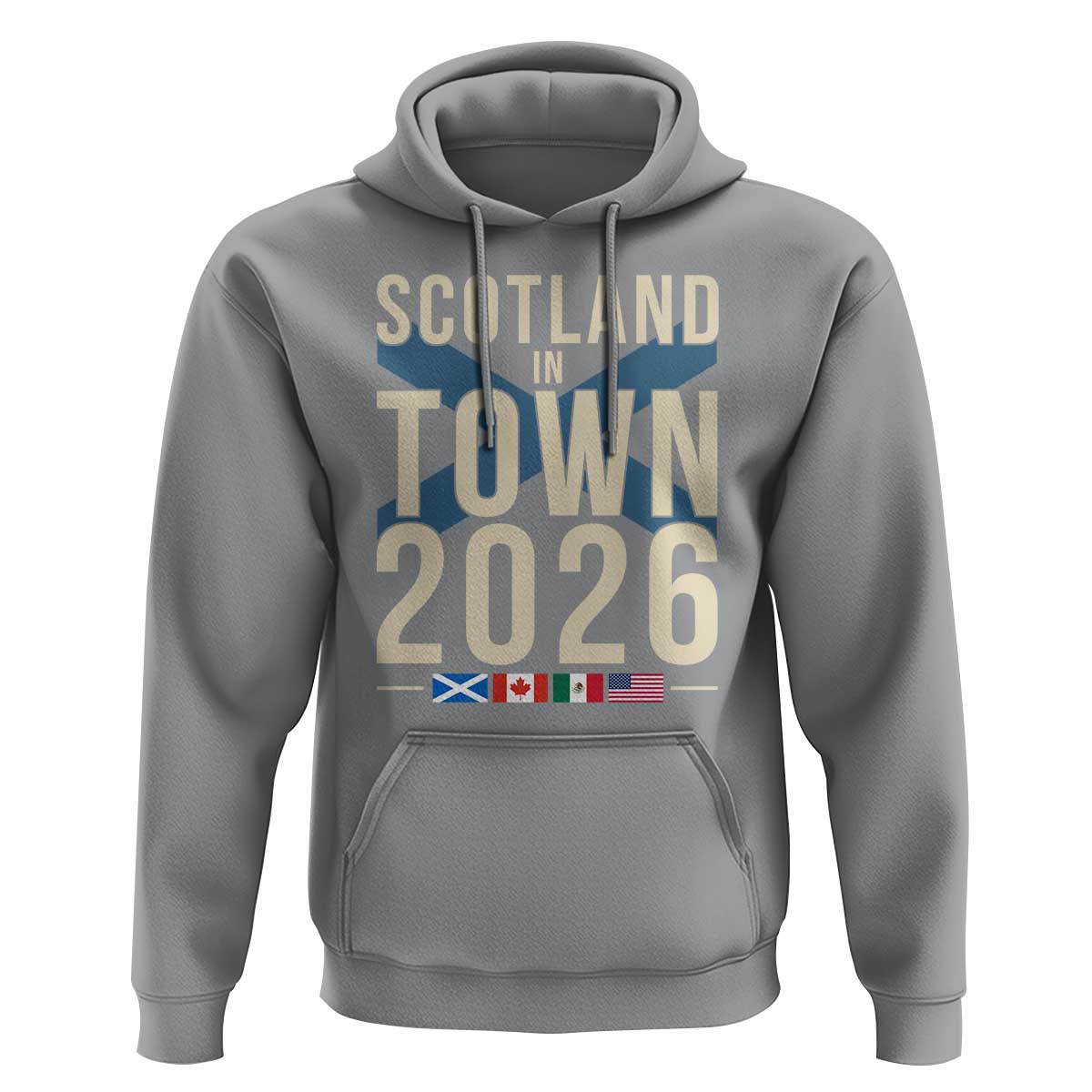 Scotland in Town 2026 Football Fans Hoodie Soccer Tournament North American Sports Lovers