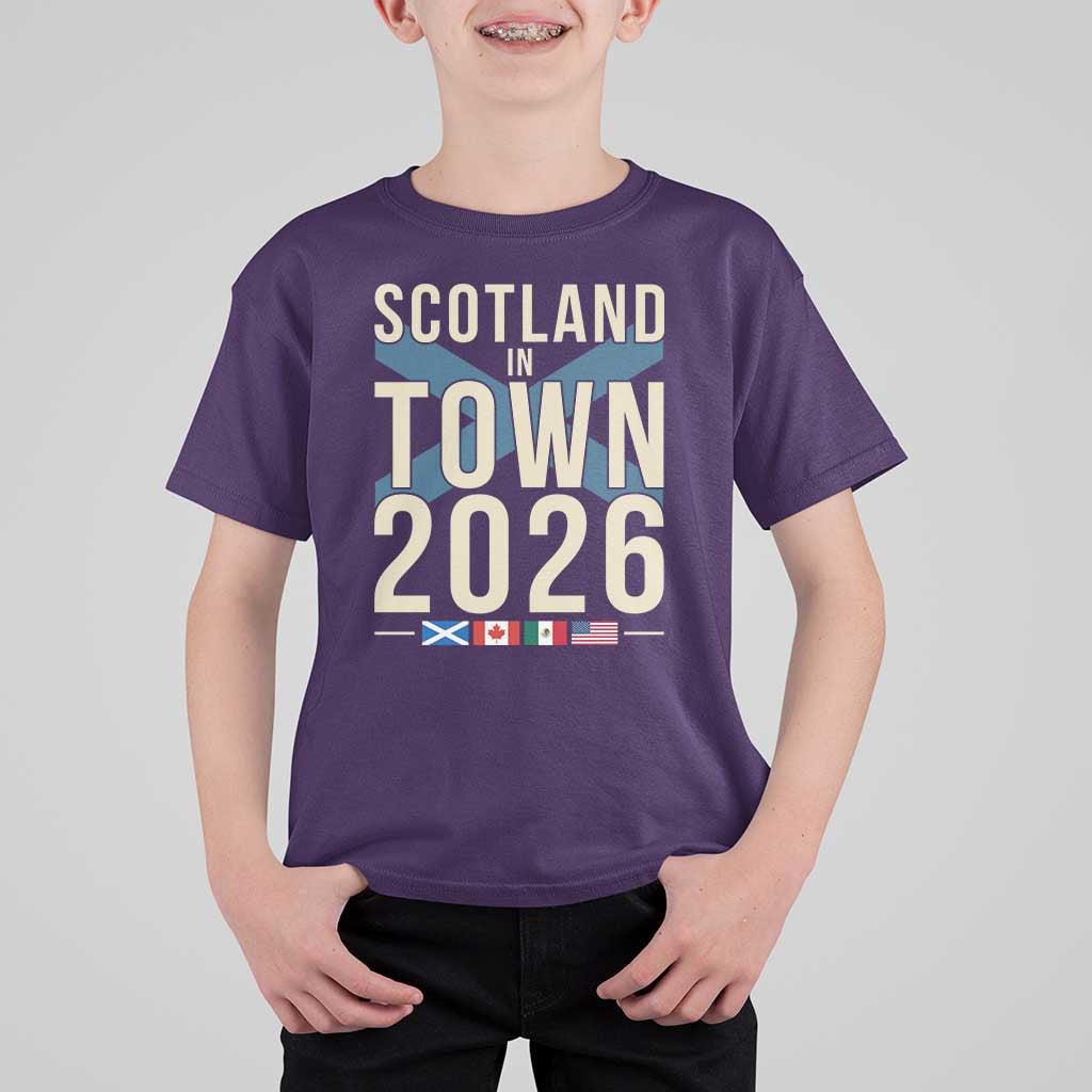 Scotland in Town 2026 Football Fans T Shirt For Kid Soccer Tournament North American Sports Lovers