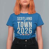 Scotland in Town 2026 Football Fans T Shirt For Women Soccer Tournament North American Sports Lovers