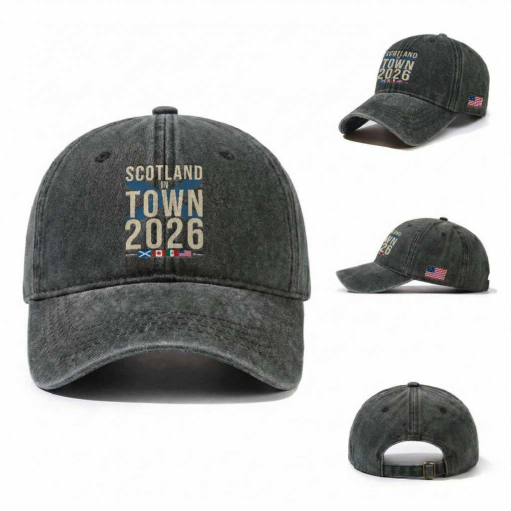 Scotland in Town 2026 Football Fans Washed Cotton Baseball Cap Soccer Tournament North American Sports Lovers