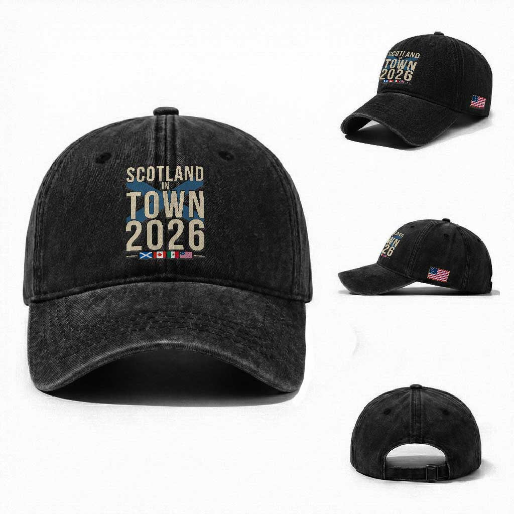 Scotland in Town 2026 Football Fans Washed Cotton Baseball Cap Soccer Tournament North American Sports Lovers