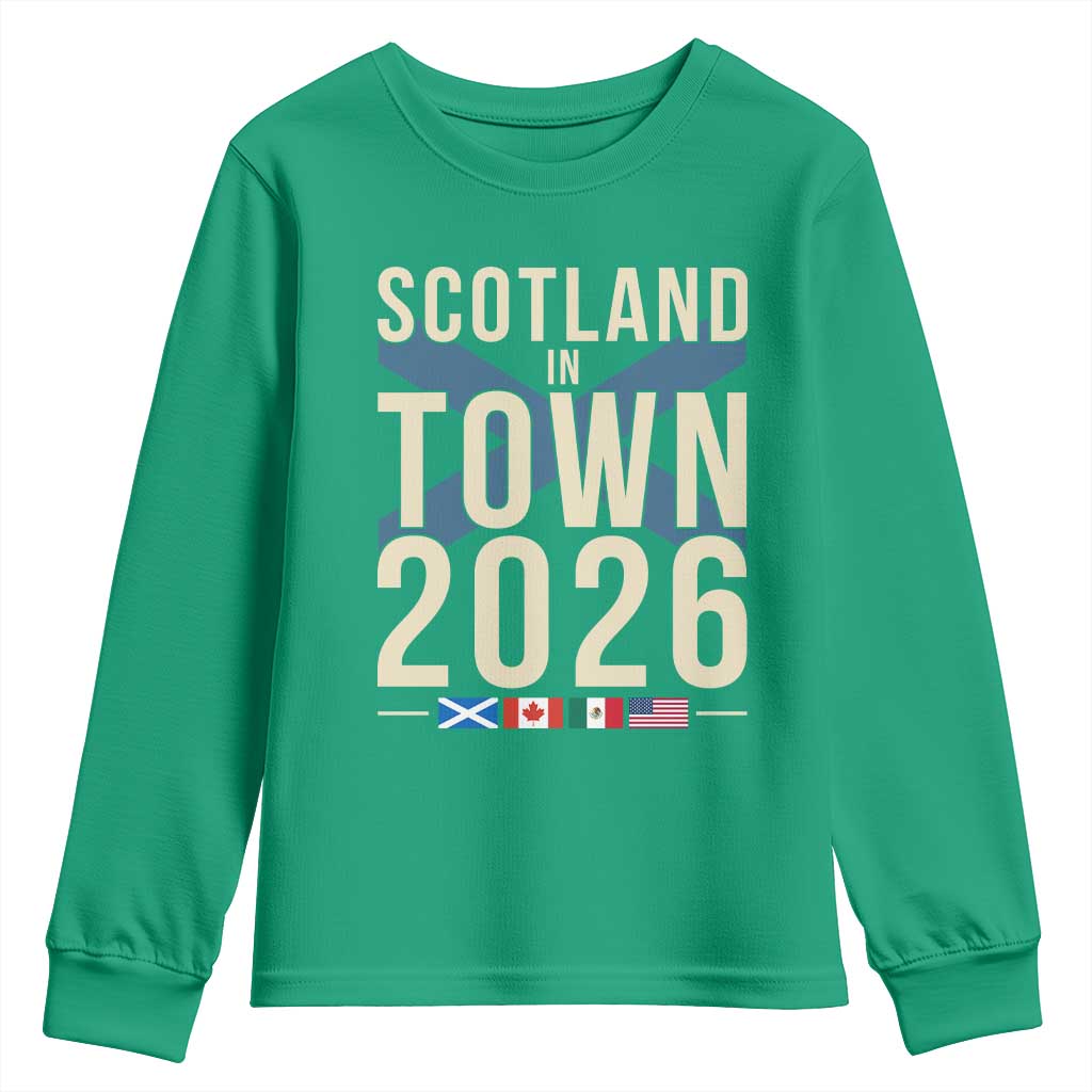 Scotland in Town 2026 Football Fans Youth Sweatshirt Soccer Tournament North American Sports Lovers