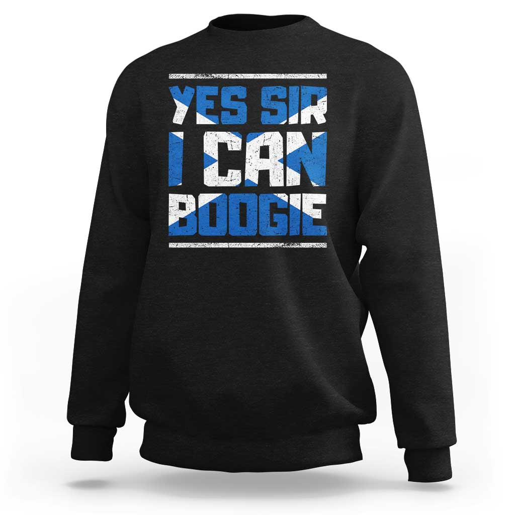 Funny Scottish Anthem Fan Saltire Flag Sweatshirt Yes Sir I Can Boogie Sports Style Scotland Football Supporters