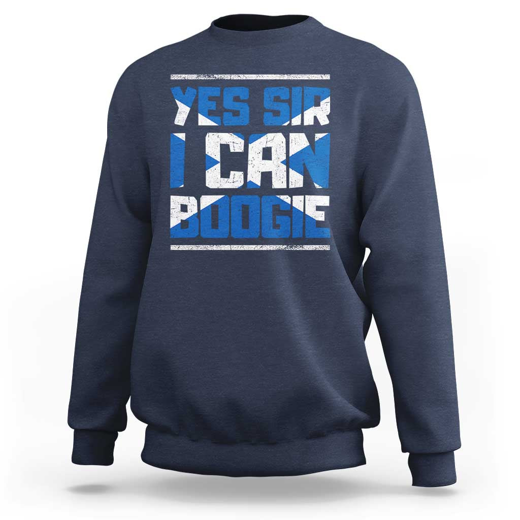 Funny Scottish Anthem Fan Saltire Flag Sweatshirt Yes Sir I Can Boogie Sports Style Scotland Football Supporters
