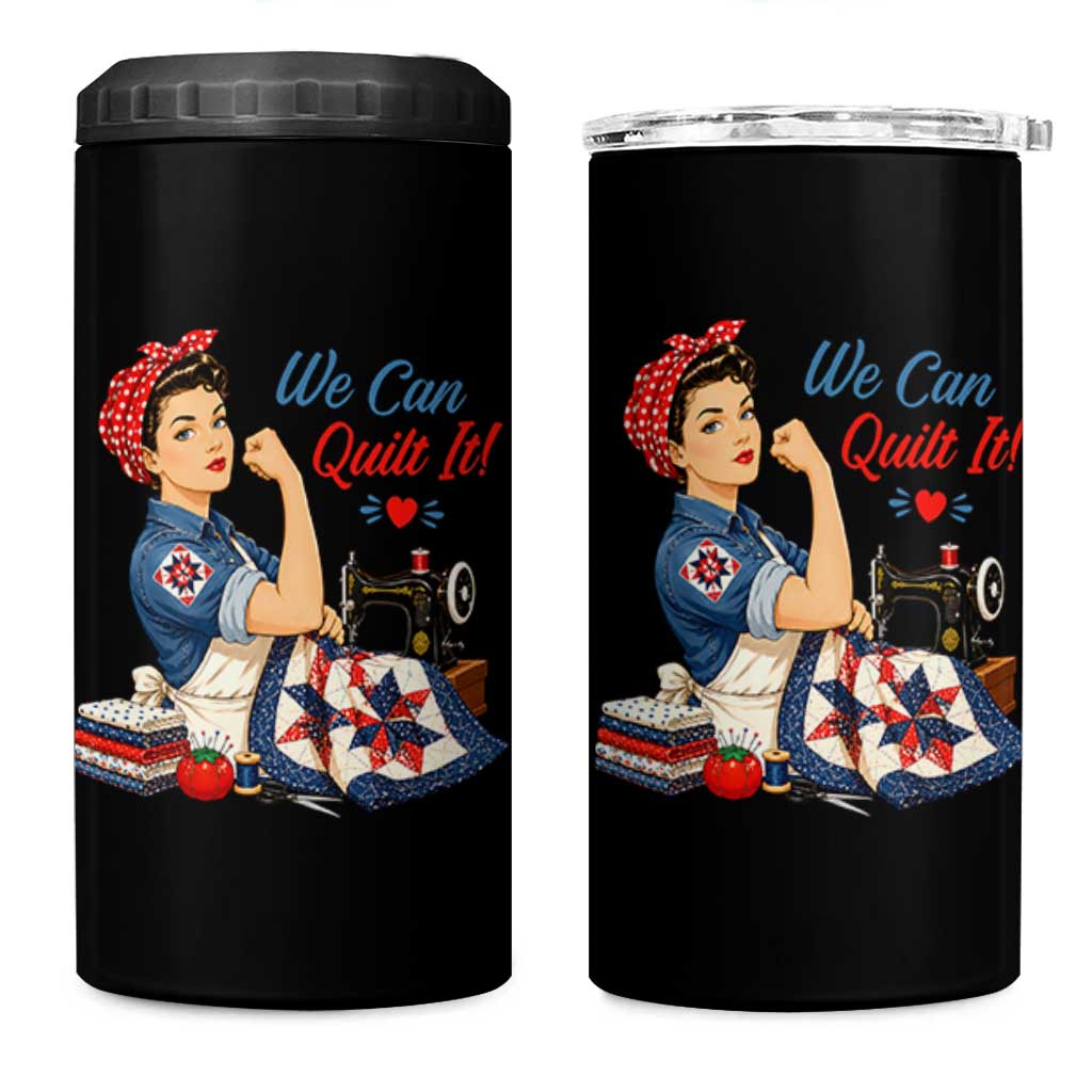 Funny Rosie We Can Quilt It 4 in 1 Can Cooler Tumbler Quilting Sewing Crafty Joke