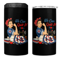 Funny Rosie We Can Quilt It 4 in 1 Can Cooler Tumbler Quilting Sewing Crafty Joke