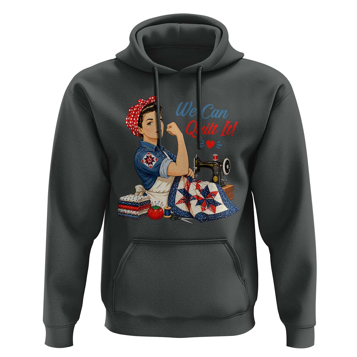 Funny Rosie We Can Quilt It Hoodie Quilting Sewing Crafty Joke