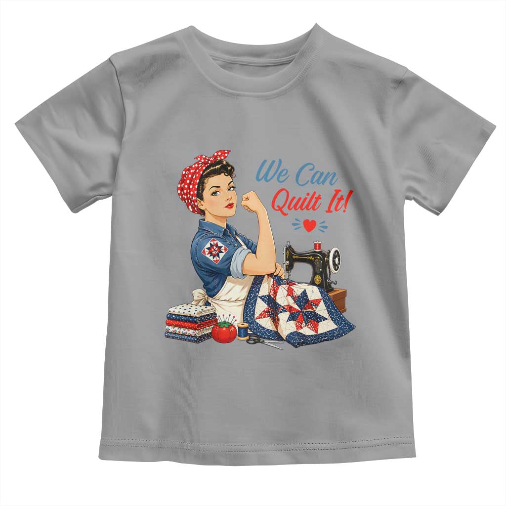 Funny Rosie We Can Quilt It Toddler T Shirt Quilting Sewing Crafty Joke
