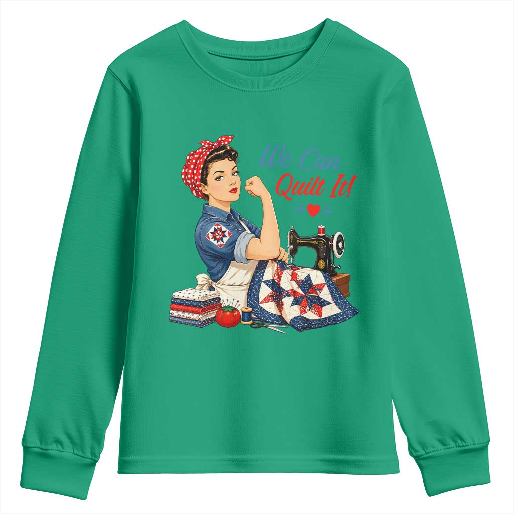 Funny Rosie We Can Quilt It Youth Sweatshirt Quilting Sewing Crafty Joke