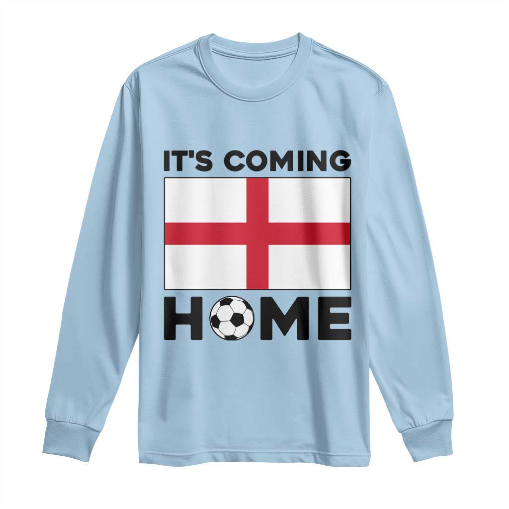 It is Coming Home England Football Flag Long Sleeve Shirt Patriotic Soccer Fans St Georges Cross Heritage Pride