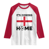 It is Coming Home England Football Flag Raglan Shirt Patriotic Soccer Fans St Georges Cross Heritage Pride