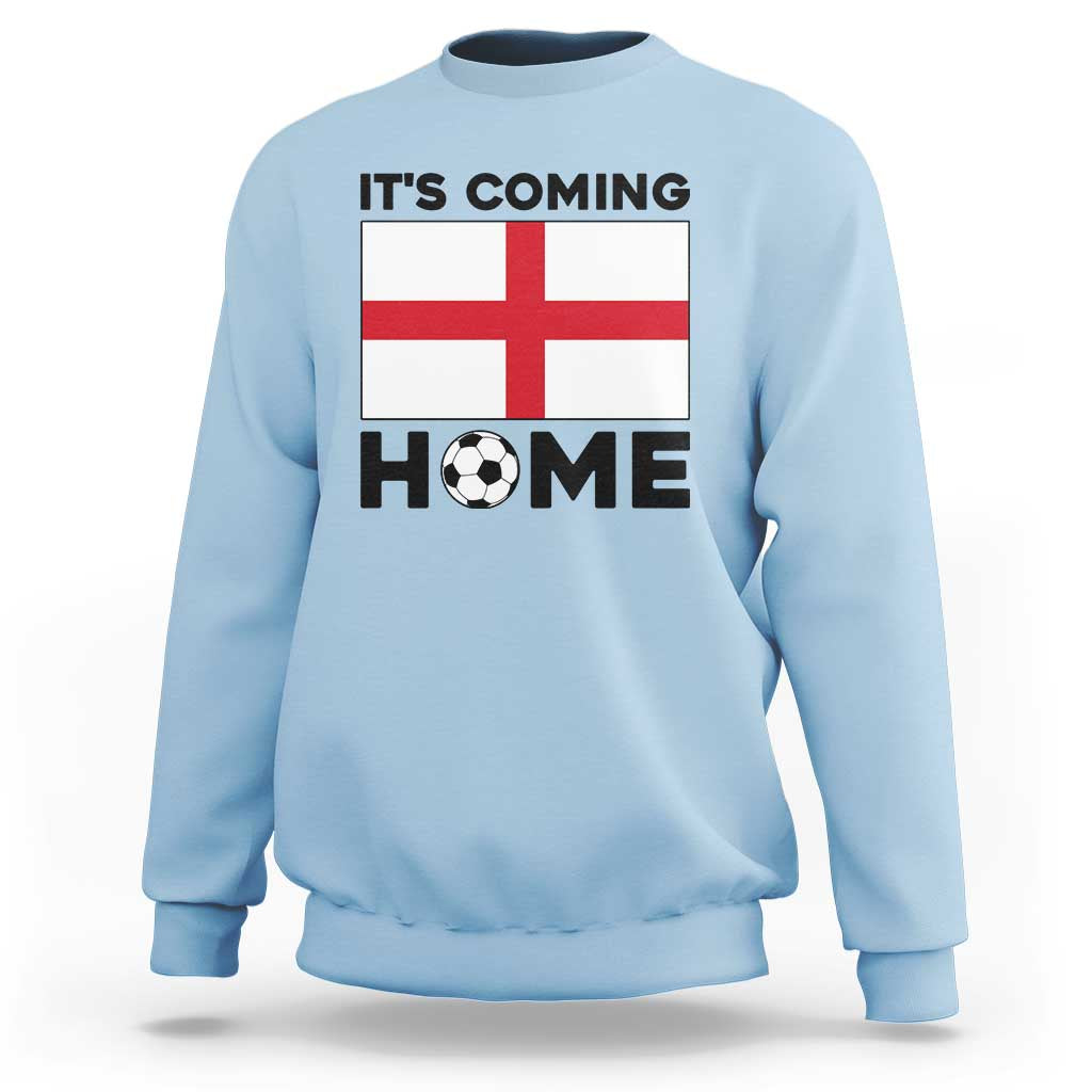 It is Coming Home England Football Flag Sweatshirt Patriotic Soccer Fans St Georges Cross Heritage Pride
