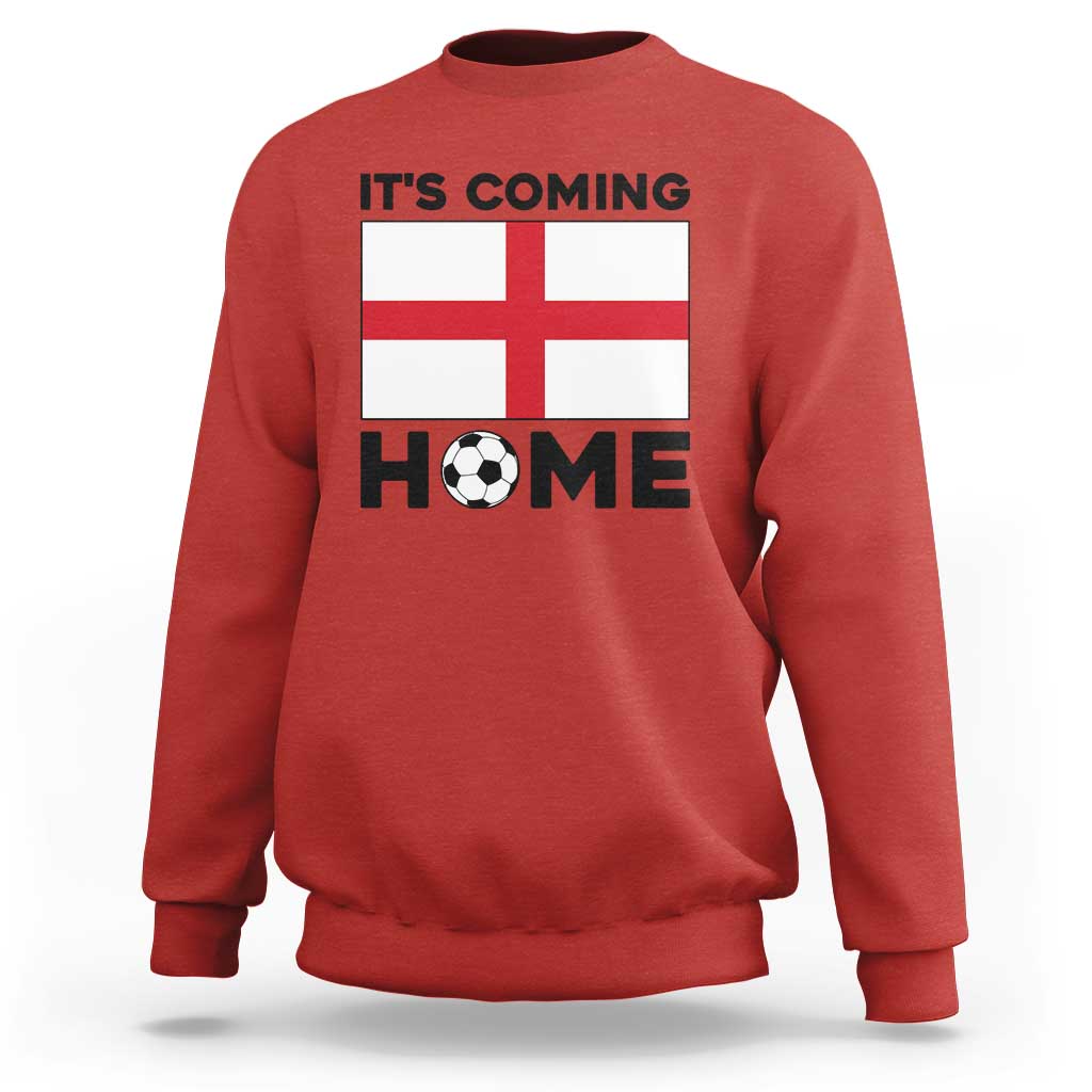 It is Coming Home England Football Flag Sweatshirt Patriotic Soccer Fans St Georges Cross Heritage Pride