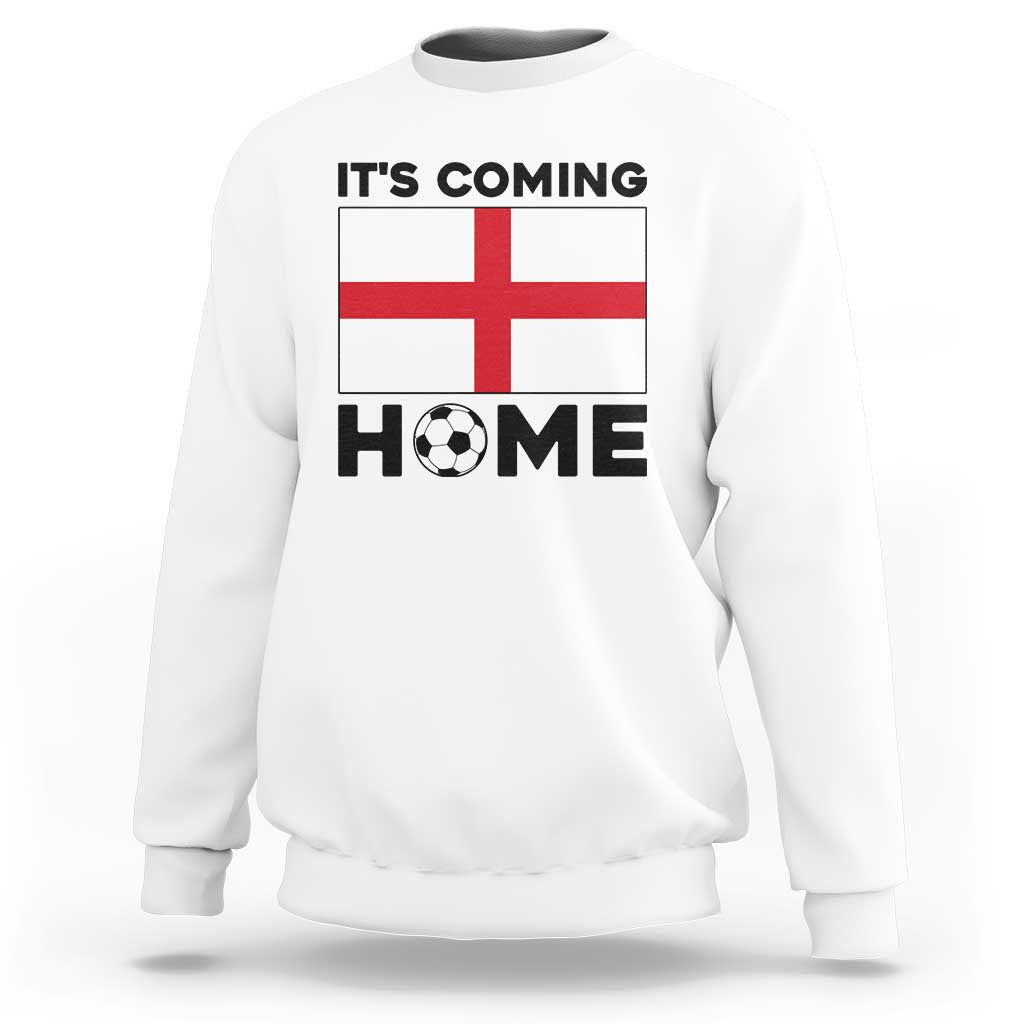 It is Coming Home England Football Flag Sweatshirt Patriotic Soccer Fans St Georges Cross Heritage Pride