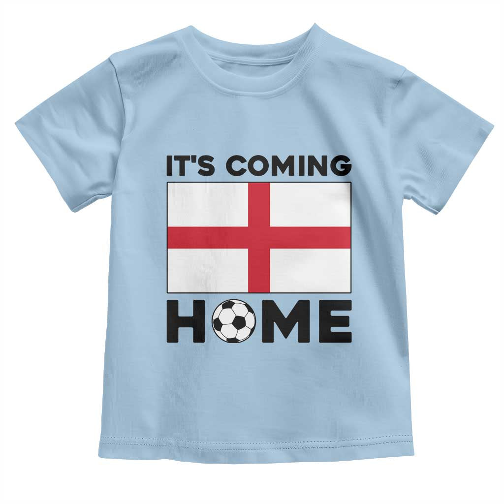 It is Coming Home England Football Flag Toddler T Shirt Patriotic Soccer Fans St Georges Cross Heritage Pride