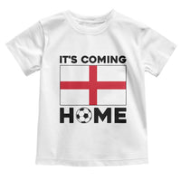 It is Coming Home England Football Flag Toddler T Shirt Patriotic Soccer Fans St Georges Cross Heritage Pride