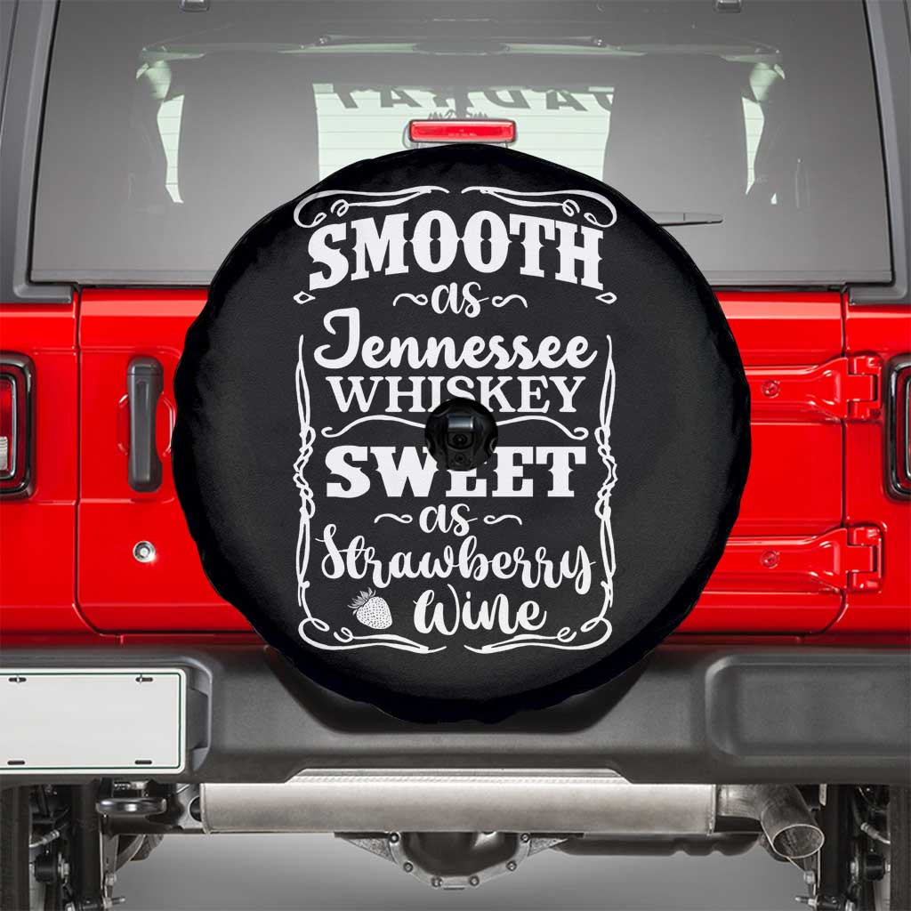 Smooth As Tennessee Whiskey Spare Tire Cover Sweet As Strawberry Wine Country Love
