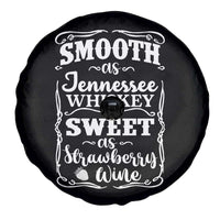 Smooth As Tennessee Whiskey Spare Tire Cover Sweet As Strawberry Wine Country Love
