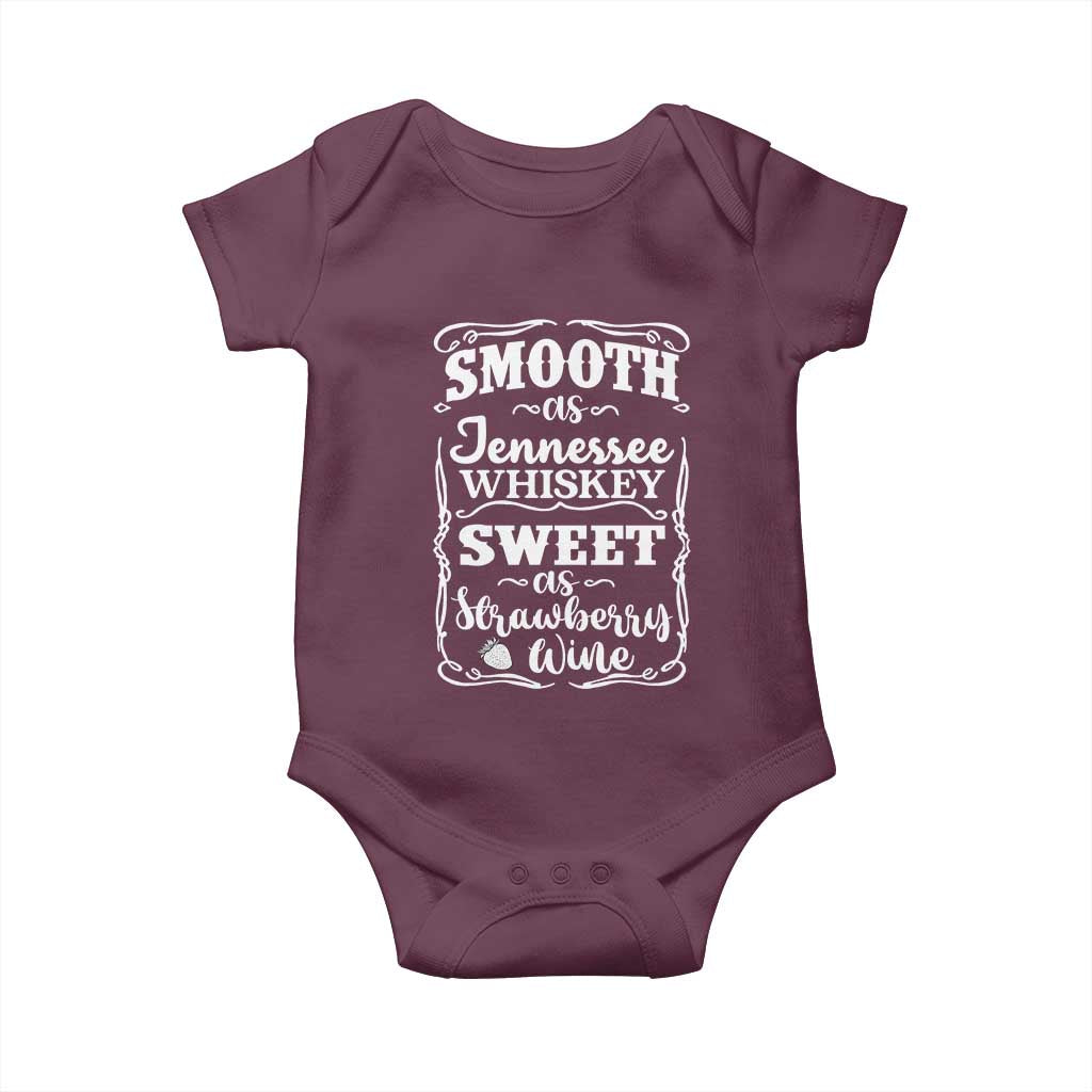 Smooth As Tennessee Whiskey Baby Onesie Sweet As Strawberry Wine Country Love