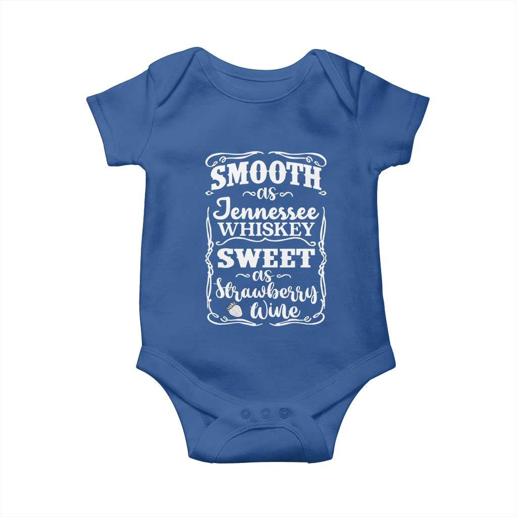 Smooth As Tennessee Whiskey Baby Onesie Sweet As Strawberry Wine Country Love