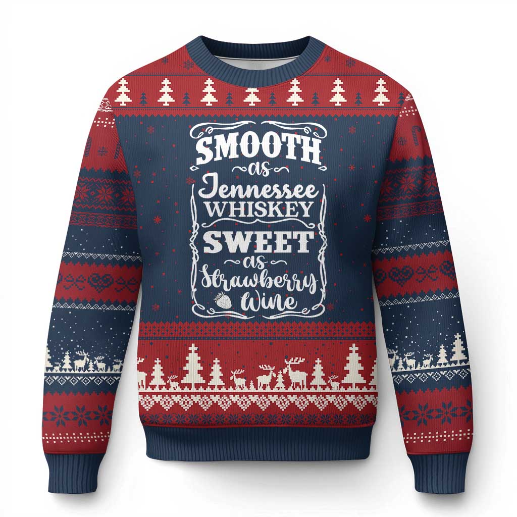 Smooth As Tennessee Whiskey Ugly Christmas Sweater Sweet As Strawberry Wine Country Love