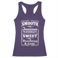 Smooth As Tennessee Whiskey Racerback Tank Top Sweet As Strawberry Wine Country Love