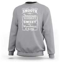Smooth As Tennessee Whiskey Sweatshirt Sweet As Strawberry Wine Country Love