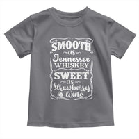Smooth As Tennessee Whiskey Toddler T Shirt Sweet As Strawberry Wine Country Love