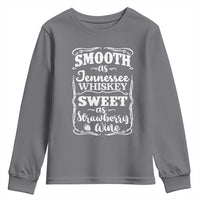 Smooth As Tennessee Whiskey Youth Sweatshirt Sweet As Strawberry Wine Country Love