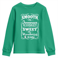 Smooth As Tennessee Whiskey Youth Sweatshirt Sweet As Strawberry Wine Country Love