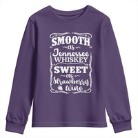 Smooth As Tennessee Whiskey Youth Sweatshirt Sweet As Strawberry Wine Country Love