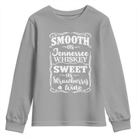 Smooth As Tennessee Whiskey Youth Sweatshirt Sweet As Strawberry Wine Country Love
