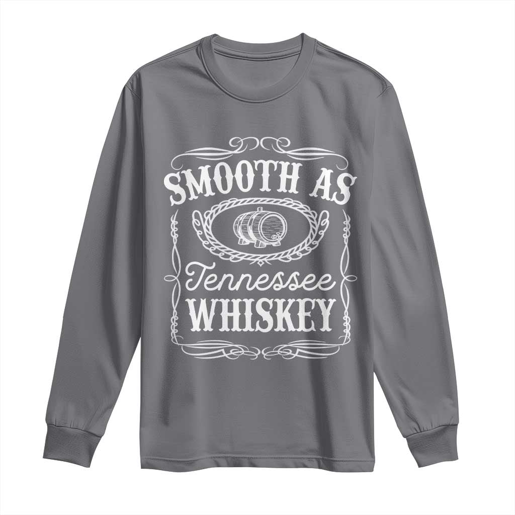 Smooth As Tennessee Whiskey Distillery Barrel Vintage Long Sleeve Shirt